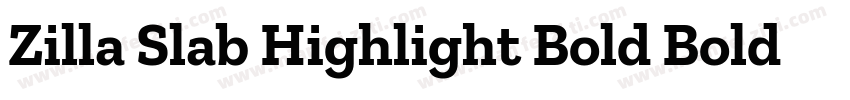 Zilla Slab Highlight Bold Bold字体转换
